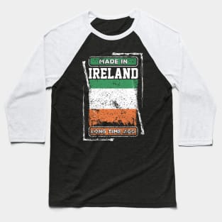 Ireland Flag Born Distressed Novelty Gift Baseball T-Shirt